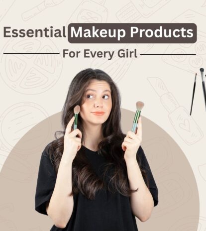 Must Have Makeup Products for Every Girl
