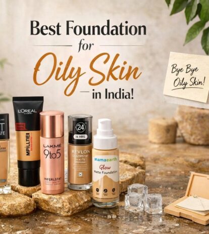 Best Foundation for Oily